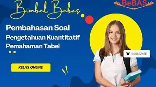 Pembahasan Soal Pengetahuan Kuantitatif (PK)-Pemahaman Tabel Untuk Persiapan UTBK SNBT 2026
