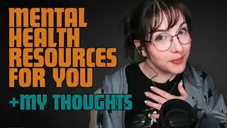 Mental Health Resources + my thoughts