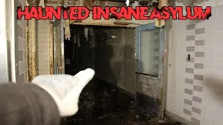 YOU WONT BELIEVE WHAT THEY DID IN THIS HAUNTED INSANE ASYLUM (SCARY)