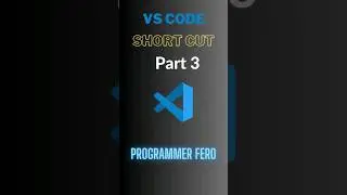Visual Studio Code ShortCut Part 3    