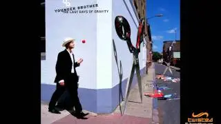 Younger Brother - All I Want