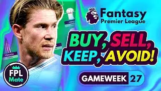 FPL GW27 TRANSFER TIPS! | Buy, Sell, Keep & Avoid for Gameweek 27 Fantasy Premier League 2023-24