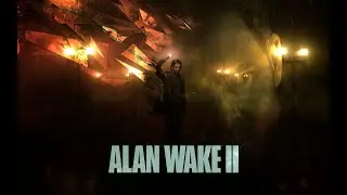 Alan Wake 2 (ч. 1 - Initiation)