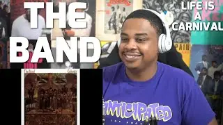 THE BAND - LIFE IS A CARNIVAL | REACTION