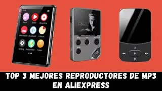 Top 3 mejores reproductores de MP3 en Aliexpress 2024