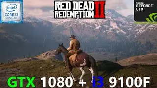 Red Dead Redemption 2 GTX 1080 + i3 9100F (All Settings Tested)