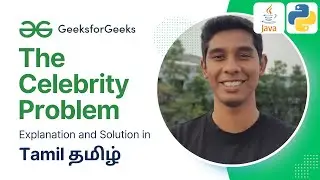 The Celebrity Problem : GeeksForGeeks in Tamil (தமிழ்) | POTD 2/8/24
