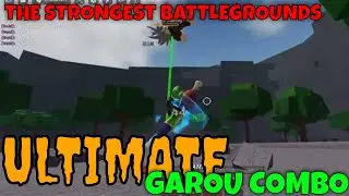 The Strongest Battlegrouns ULTIMATE GAROU COMBO