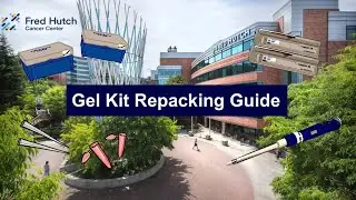 Gel Kit Repacking Guide - Science Education Partnership