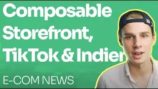 E-Com News #05 / Salesforce Composable Storefront / TikTok Order Center / India E-Commerce Ecosystem