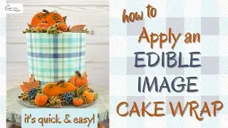 How to Apply an EDIBLE IMAGE CAKE WRAP: Quick & Easy Icing Sheet Tutorial for Patterns on Cakes