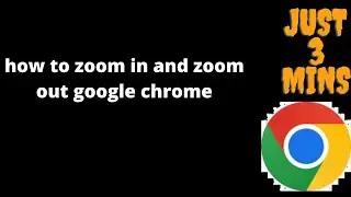how to zoom in chrome || how to zoom in and out [Tutorial]