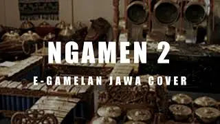 NGAMEN 2 SRAGENAN VERSI INSTRUMEN E-GAMELAN JAWA COVER
