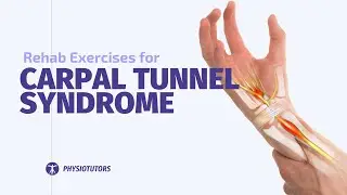 Carpal Tunnel Syndrome Rehab Exercises | Nerve Glides, Stretches, Advice