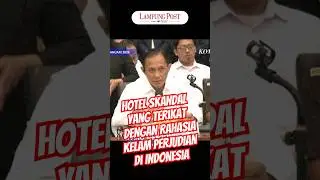 Hotel Skandal yang Terikat dengan Rahasia Kelam Perjudian di Indonesia