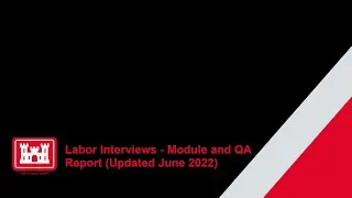 Labor Interviews - Module and QA Report (Updated June 2022)
