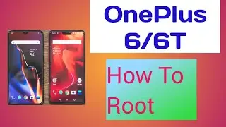 How to Root OnePlus 6 and OnePlus 6T