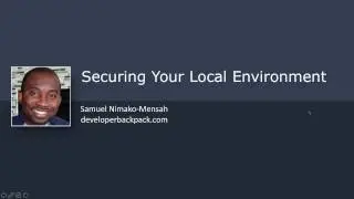 Securing your local environment