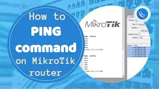 How to Use PING command on MikroTik router with Examples