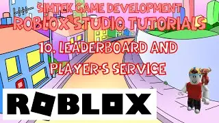 10.  How to Create Roblox Games - Leaderboard and the Player Service