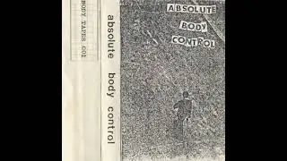 Absolute Body Control - Absolute Body Control (Body Tapes 001) [1981]
