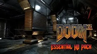 DOOM 3 Essential HD Pack 2025 some of the last updates