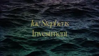 Jae Stephens - Investment (Official Lyric Video)