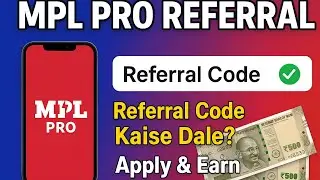 mpl pro app mai referral code kaise dale