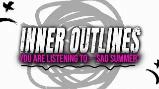 Inner Outlines - Sad Summer (Official Lyric Video)