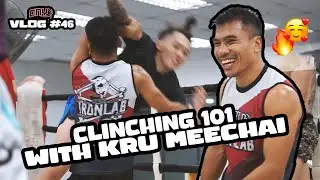 Onyx Vlog #46 - Clinching with Kru Meechai