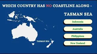 Countries and Seas | Sea touching the Countries | Geography Quiz