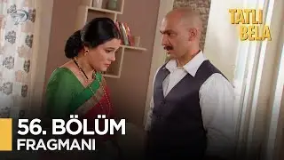 Tatlı Bela Hint Dizisi 56. Bölüm Fragmanı 