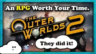 RPG Fans The Outer Worlds 2 is Worth Your Time.