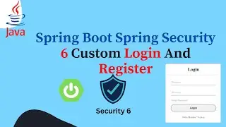 Spring boot Custom Login And Register | Spring Security 6  