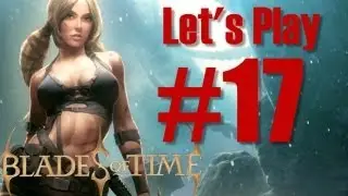 Blades of Time (Клинки Времени) прохождение. Часть 17