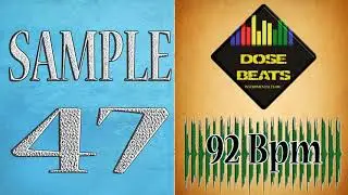 Sample 47, Flute, Flauta, 92 BPM, Prod DoSe Beats, Crea tu base de Rap