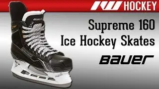 Bauer Supreme 160 Ice Hockey Skate Review