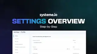 Settings Overview [Systeme io] FREE Course