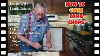 Justin Wilson: How To Cook Lamb Patties