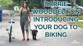 Carrie  Wooddell on Introducing Your Dog to Biking