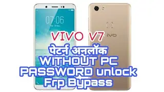 Vivo V7 Plus Hard Reset Done || vivo V7 Pattern Unlock