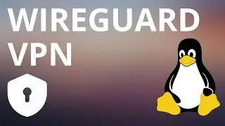Wireguard VPN unter Linux nutzen - Tutorial