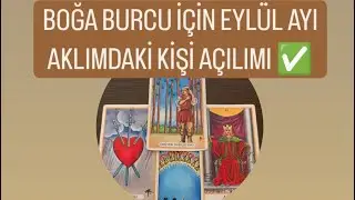 BOĞA BURCU İÇİN EYLÜL AYİ#aklimdakikisi DUYGU DURUM AÇILIMI✅#boğaburcu #tarot #tarotonline