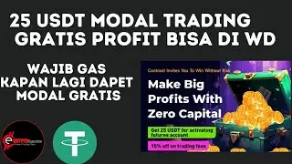 25 USDT modal trading futures gratis !!! Profit Bisa kita tarik !! Gas sebelum Down !!!