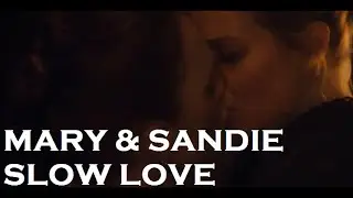 Mary & Sandie // Slow Love