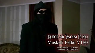 Kurtlar Vadisi Pusu | Maskeli Fedai V180