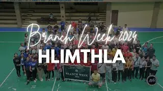 Branch Week 2024 | Hlimthla