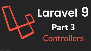 Laravel 9 Tutorial Part 3 - Controllers  [TAGALOG]