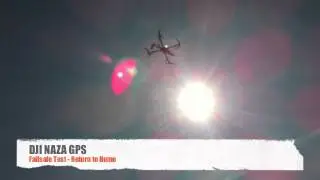 DJI NAZA GPS Failsafe & GPS Position Hold Test