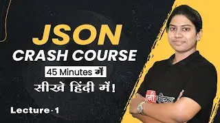 JSON Introduction | Lecture 1 | JSON Course for Beginners